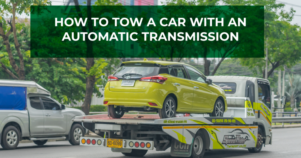 Can Automatic Car Be Towed?
